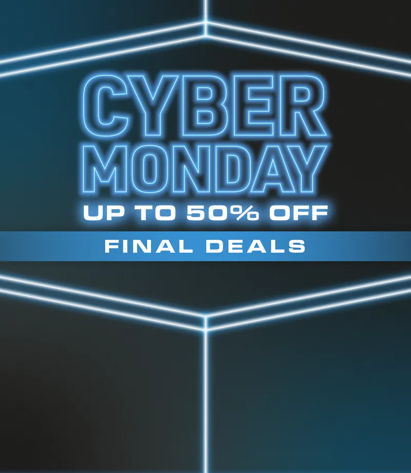 Cyber Monday - Up to 50% off - Final Deals